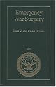 Emergency War Surgery: Third United States Revision, 2004 (Textbooks of Military Medicine)