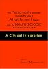 The Personality Disorders Through the Lens of Attachment Theory and the Neurobiologic Development of the Self: A Clinical Integration