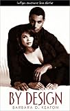 By Design (Indigo: Sensuous Love Stories)