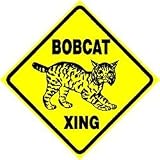 BOBCAT CROSSING wild cat mascot pet NEW sign
