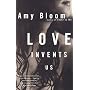 Love Invents Us