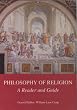 Philosophy of Religion: A Reader and Guide