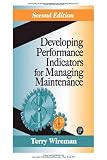 Developing Performance Indicators for Managing Maintenance