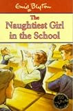 The Naughtiest Girl in the School (Enid Blyton's the Naughtiest Girl)