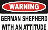 Warning: German Shepherd with an attitude Youth Long Sleeve T-Shirt for boys or girls