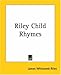 Search : Riley Child Rhymes