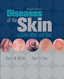 Diseases of the Skin: A Color Atlas and Text