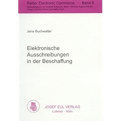 Elektronische Ausschreibungen in der Beschaffung. Referenzproze�modell und prototypische Realisierung (Electronic Commerce; Bd. 9)