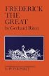 Frederick the Great: A Historical Profile
