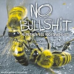 No Bullshit - Nu Metal & Big Rock Smash Hits