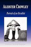 Aleister Crowley - Portrait of an Occultist (Biography)