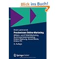 Praxiswissen Online-Marketing: Affiliate- und E-Mail-Marketing, Suchmaschinenmarketing, Online-Werbung, Social Media, Online-PR