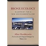 bronx ecology blueprint for a new environmentalism