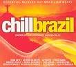 Chill:Brazil Vol.1: a Collection of 40 Chilled Tracks from Brazil