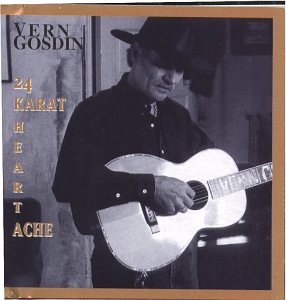 Vern Gosdin - 24 Karat Heartache - Zortam Music