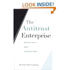 The Antitrust Enterprise: Principle and Execution by Herbert Hovenkamp