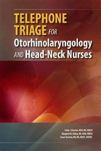 Telephone Triage for Otorhinolaryngology and Head-Neck Nurses