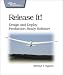 Release It!: Design and Deploy Production-Ready Software (Pragmatic Programmers) (Pragmatic Programmers)