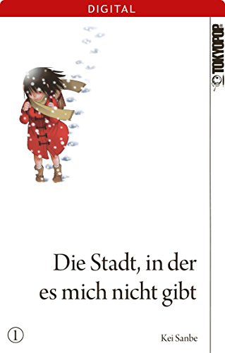 Die Stadt, in der es mich nicht gibt 01 (German Edition)