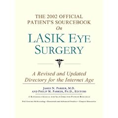 The 2002 Official Patient's Sourcebook on Lasik Eye Surgery