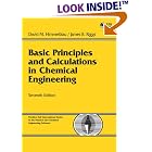 Basic Principles and Calculations in Chemical Engineering (7th Edition) (Prentice Hall... by  David M. Himmelblau and James B. Riggs