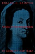 Women of the Reformation in Germany and Italy