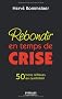 Rebondir en temps de crise