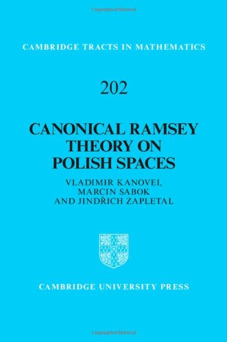 Canonical Ramsey Theory on Polish Spaces (Cambridge Tracts in Mathematics)