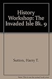 People & their homes: the invaded isle