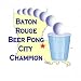 Baton Rouge Beer Pong Champion Toddler T-Shirt