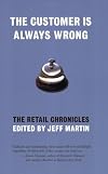The Customer Is Always Wrong