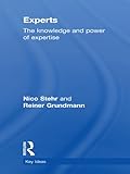 Experts : the knowledge and power of expertise