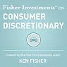 Fisher Investments on Consumer Discretionary (Fisher Investments Press)