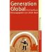 Generation Global: Ein Crashkurs (suhrkamp taschenbuch)