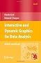 Interactive and Dynamic Graphics for Data Analysis: With R and GGobi (Use R!)
