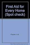 First aid : for every home