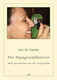 Produkt-Bild: Die Papageienfl&uuml;sterin. Mehr Geschichten aus der Vogelschule