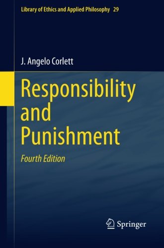 Responsibility and  Punishment (Library of Ethics and Applied Philosophy) (Volume 29)