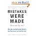 Mistakes Were Made (But Not by Me): Why We Justify Foolish Beliefs, Bad Decisions, and Hurtful Acts