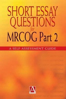 Short Essay Questions for the MRCOG Part 2. CRC Press. 2001.