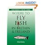 Where to Fly Fish in Britain and Ireland
