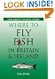 Where to Fly Fish in Britain and Ireland