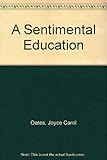 A sentimental education : stories