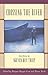 Crossing the River: Short Fiction by Nguyen Huy Thiep (Voices from Vietnam, 5)