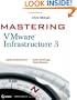 Mastering VMware Infrastructure 3