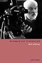 The Cinema of Jan Svankmajer: Dark Alchemy (Directors' Cuts)