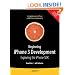Beginning iPhone 3 Development: Exploring the iPhone SDK