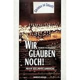 Wir glauben noch! : auch 150 Jahre danach!von "Robert S. Folkenberg"