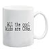 ALL THE COOL KIDS ARE CPAS. Mug Coffee Cup 11 oz