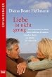 Liebe ist nicht genug. Zwei Menschen im Bann einer t�dlichen Krankheit. Hand in Hand am Rande des Abgrunds